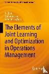 - The Elements of Joint Learning and Optimization in Operations Management