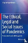 de Miguel Beriain, Inigo - The Ethical, Legal and Social Issues of Pandemics