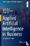 Chan, Leong, Hogaboam, Liliya, Cao, Renzhi - Applied Artificial Intelligence in Business