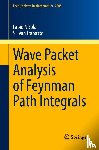 Nicola, Fabio, Trapasso, S. Ivan - Wave Packet Analysis of Feynman Path Integrals