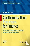 Hainaut, Donatien - Continuous Time Processes for Finance
