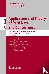  - Application and Theory of Petri Nets and Concurrency