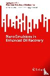 Saxena, Neha, Kumar, Amit, Mandal, Ajay - Nano Emulsions in Enhanced Oil Recovery