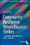 Patel, Sonny S. - Community Resilience When Disaster Strikes