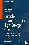 Faccioli, Pietro, Lourenco, Carlos - Particle Polarization in High Energy Physics
