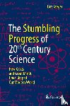 Jaeger, Lars - The Stumbling Progress of 20th Century Science