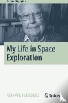 Haerendel, Gerhard - My Life in Space Exploration