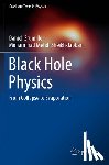 Grumiller, Daniel, Sheikh-Jabbari, Mohammad Mehdi - Black Hole Physics