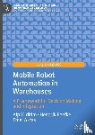 Yildirim, Alp, Reefke, Hendrik, Aktas, Emel - Mobile Robot Automation in Warehouses