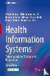 Winter, Alfred, Ammenwerth, Elske, Haux, Reinhold, Marschollek, Michael - Health Information Systems