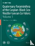 Yanko, Valentina - Quaternary Foraminifera of the Caspian-Black Sea-Mediterranean Corridors: Volume 1