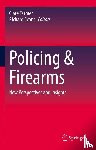  - Policing & Firearms
