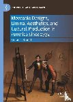 Brandt, Stefan L. - Moveable Designs, Liminal Aesthetics, and Cultural Production in America since 1772
