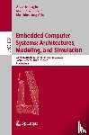  - Embedded Computer Systems: Architectures, Modeling, and Simulation