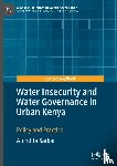 Sarkar, Anindita - Water Insecurity and Water Governance in Urban Kenya