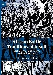  - African Battle Traditions of Insult