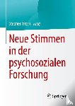  - Neue Stimmen in der psychosozialen Forschung