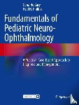  - Fundamentals of Pediatric Neuro-Ophthalmology