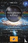 Inglis, Michael - Astrophysics Is Easy!