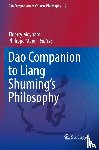 - Dao Companion to Liang Shuming’s Philosophy