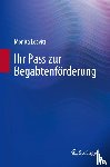 Leavitt, Monita - Ihr Pass zur Begabtenförderung