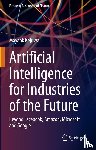 Kejriwal, Mayank - Artificial Intelligence for Industries of the Future