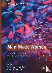  - Man-Made Women