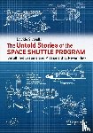 Sivolella, Davide - The Untold Stories of the Space Shuttle Program