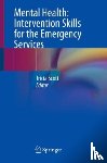  - Mental Health: Intervention Skills for the Emergency Services