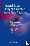  - Hospital-based Injury and Violence Prevention Programs