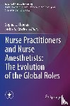  - Nurse Practitioners and Nurse Anesthetists: The Evolution of the Global Roles