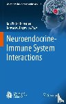  - Neuroendocrine-Immune System Interactions