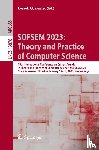  - SOFSEM 2023: Theory and Practice of Computer Science