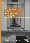  - War Memory and East Asian Conflicts, 1930–1945