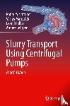 Visintainer, Robert, Matousek, Vaclav, Pullum, Lionel, Sellgren, Anders - Slurry Transport Using Centrifugal Pumps
