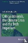  - Critical Minerals, the Climate Crisis and the Tech Imperium