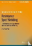 Kimchi, Menachem, Phillips, David H. - Resistance Spot Welding