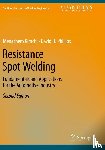 Kimchi, Menachem, Phillips, David H. - Resistance Spot Welding