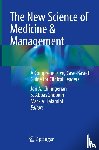  - The New Science of Medicine & Management