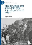 Haustein, Jorg - Islam in German East Africa, 1885–1918