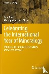  - Celebrating the International Year of Mineralogy - Progress and Landmark Discoveries of the Last Decades