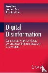 Chew, Peter, Fort, Matthew, Chew, Jonathan - Digital Disinformation