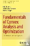 Correa, Rafael, Hantoute, Abderrahim, Lopez, Marco A. - Fundamentals of Convex Analysis and Optimization
