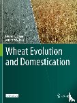 Feldman, Moshe, Levy, Avraham A. - Wheat Evolution and Domestication