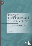 Filler, James - Heidegger, Neoplatonism, and the History of Being