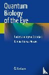 Moazed, Kambiz Thomas - Quantum Biology of the Eye