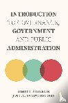 Franklin, Aimee L., Raadschelders, Jos C.N. - Introduction to Governance, Government and Public Administration