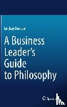 Dawson, Lindsay - A Business Leader’s Guide to Philosophy