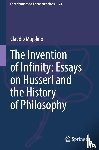 Majolino, Claudio - The Invention of Infinity: Essays on Husserl and the History of Philosophy