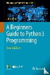 Hunt, John - A Beginners Guide to Python 3 Programming